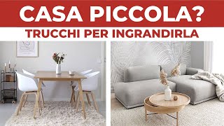 Arredare Casa Piccola Trucchi per Ingrandirla  Consigli dell’Architetto [upl. by Lidia]