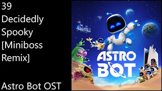 39 Decidedly Spooky Miniboss Remix  Astro Bot OST Official Video Game Soundtrack [upl. by Oneal]