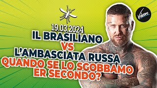 Il Brasiliano vs lambasciata russa quotQuando se lo sgobbamo er secondoquot La Zanzara del 19032024 [upl. by Decca775]