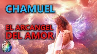 Chamuel  El arcángel del amor  Angeología [upl. by Maurey]