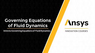 Intro to Governing Equations of Fluid Dynamics — Lesson 1 [upl. by Palmore283]