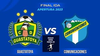 Guastatoya vs Comunicaciones  Final de Ida EN VIVO [upl. by Laehpar]