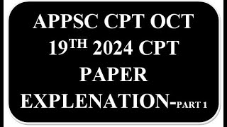 APPSC CPT OCT 2024 ORIGINAL PAPER EXPLENATION  PART 1NEW CPT SYLLABUSAP CPTVROVRACOMPASSIONATE [upl. by Nnyleuqcaj808]