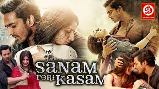 SANAM TERI KASAM Full Movie HD  Superhit Hindi Romantic Movie  Harshvardhan Rane amp Mawra Hocane [upl. by Fredel]