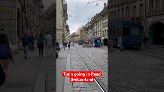 ரோட்டில் போகும் ரயில்  Switzerland  Rail  Tram  Light Rail  Bern  Railways [upl. by Akcinat983]