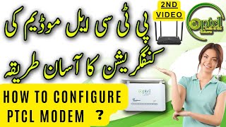 How to Configure PTCL Modem How to do PTCL Modem settings amp Configuration after Reset  2nd video [upl. by Ahsikym]