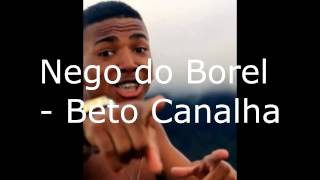 Mc Nego do Borel  Beto canalha [upl. by Willow]