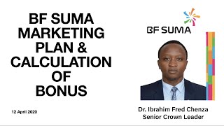 BF Suma Marketing Plan Namna ya Kucalculate Bons by Dr Ibrahim Fred ChenzaPhDSenior Crown Leader [upl. by Jacquelin119]