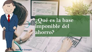 ¿Qué es la base imponible del ahorro [upl. by Miller]