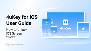 Tenorshare 4uKey 2024 Guide How to Unlock iOS Screen on iOS 18 [upl. by Eugenius]