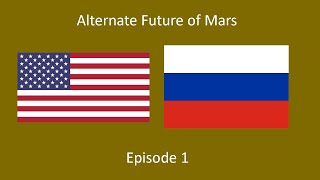 Alternate Future of Mars  Episode 1  First countries and expansions [upl. by Zimmermann139]