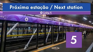 Avisos sonoros da Linha 5  Lilás  Line 5  Lilac announcements [upl. by Polk]