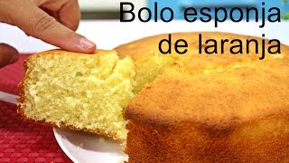 Como fazer bolo Esponja de Laranja receita mais fácil do mundo [upl. by Jocelyne]