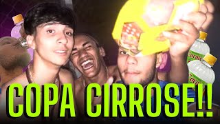 COPA CIRROSE  Todos vomitaram 🤮🤮 [upl. by Tanny]