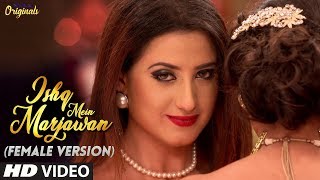 Ishq Mein Marjawan  Title Track Female Version  Music Video Full HD  Colors Tv [upl. by Nauwaj736]