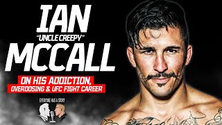 2 Former UFC fighter Ian quotUncle Creepyquot McCall on his career addiction overdosing psychedelic [upl. by Laro]