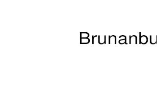 How to pronounce Brunanburh [upl. by Anthiathia]