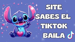 SITE SABES EL TIKTOK BAILA 2024 💙💙 [upl. by Nonnahs]