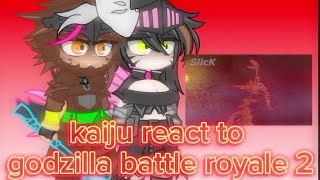 kaijus react to godzilla battle royale 2 slick4785 [upl. by Eillek]