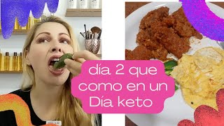 día 2 haciendo la dieta keto para bajar de peso qué como en un día Dietaketo Dieta parati [upl. by Shandy]