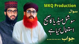 Social Media Ka Sahi istemal Kiya Hai    MKQ Production  Mufti Abdul Ghaffar Naqshbandi [upl. by Ssitnerp]