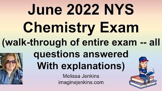 NYS Regents Chemistry June 2022 Exam All Questions Answered [upl. by Nalyac]