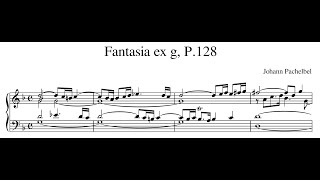 Johann Pachelbel – Fantasia ex g P128 [upl. by Rowney487]