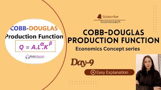 COBBDOUGLAS PRODUCTION FUNCTION 25 DAYS ECONOMIC CONECPT SERIES DAY9 UGCNET UPSCIES [upl. by Pascasia]