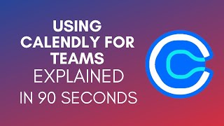 How To Use Calendly For Teams 2024 [upl. by Nitin]