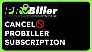 How to Cancel ProBiller MembershipSubscription [upl. by Yliram258]