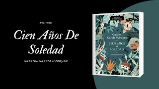 Cien años de soledad‐ Gabriel García Márqueza Audiolibro Voz Humana  Audioteatro [upl. by Pejsach847]