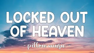 Locked Out of Heaven  Bruno Mars Lyrics 🎵 [upl. by Candace]