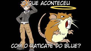 Pokemon  O Raticate do Blue [upl. by Bergerac131]