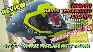 REVIEW  HELM KYT TT  COURSE FUSELAGE MATT YELLOW DOFF [upl. by Ainekahs]