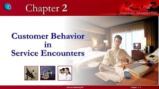 Customer Behavior in Service Encounters  Services amp Direct Marketing Chapter 2 [upl. by Htebarual]