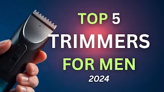 Top 5 BEST Trimmers For Men in 2024 MUST HAVE Grooming Tools [upl. by Post136]