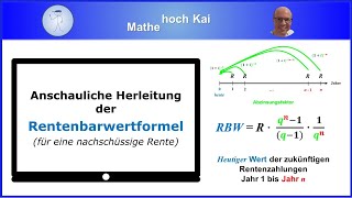 Anschauliche Herleitung der Rentenbarwertformel [upl. by Tenneb]