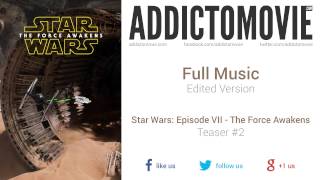 Star Wars The Force Awakens  Teaser 2 Full Music Edited Version [upl. by Retsevlis]