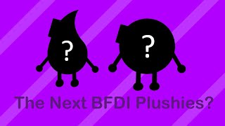 Which BFDI Plushies Are Next  My Thoughts the Pin amp Bubble Plushies [upl. by Labotsirhc]