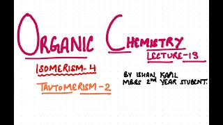 Organic Chem 13 ISOMERISM 4 TAUTOMERISM 2 JEE NEET iitjee tautomerism isomerism [upl. by Anhaj640]