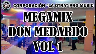 DON MEDARDO Y SUS PLAYERS MEGAMIX VOL 1 🎧 SOLO EXITOS [upl. by Balbur794]