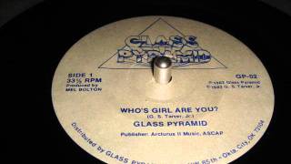 GLASS PYRAMID Whos girl are you Glass Pyramid 1982 [upl. by Sauncho]