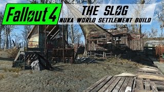 Fallout 4 Settlement Build  The Slog Nuka World Raider Gang [upl. by Hakceber]