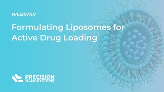 Formulating Liposomes for Active Drug Loading [upl. by Alika]