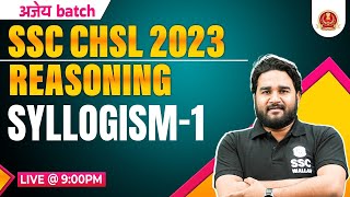 SSC CHSL REASONING CLASSES 2023  SYLLOGISM 1  SSC CHSL REASONING BY SANDEEP SIR PW [upl. by Wattenberg]