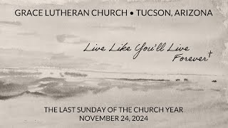 1124  10am Worship  Grace Tucson [upl. by Ietta555]