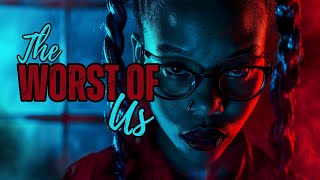 The Worst Of Us  Thriller  Full Movie  Urban Movie [upl. by Gusta]