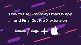 Using Simon Says macOS AppFCP X Extension [upl. by Ytitsahc]