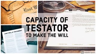 Capacity of Testator to make the Will  Muslim Law  in Hindi [upl. by Nojid573]