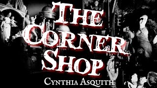 The Corner Shop by Cynthia Asquith [upl. by Reginnej437]